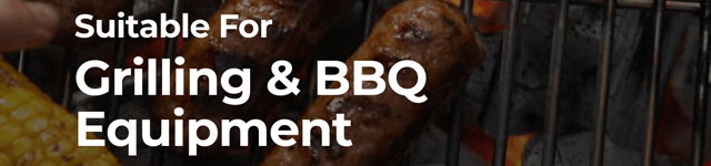 Suitable For Grilling & BBQ Equipment