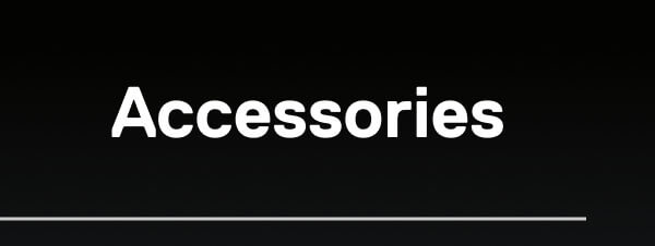 Accessories