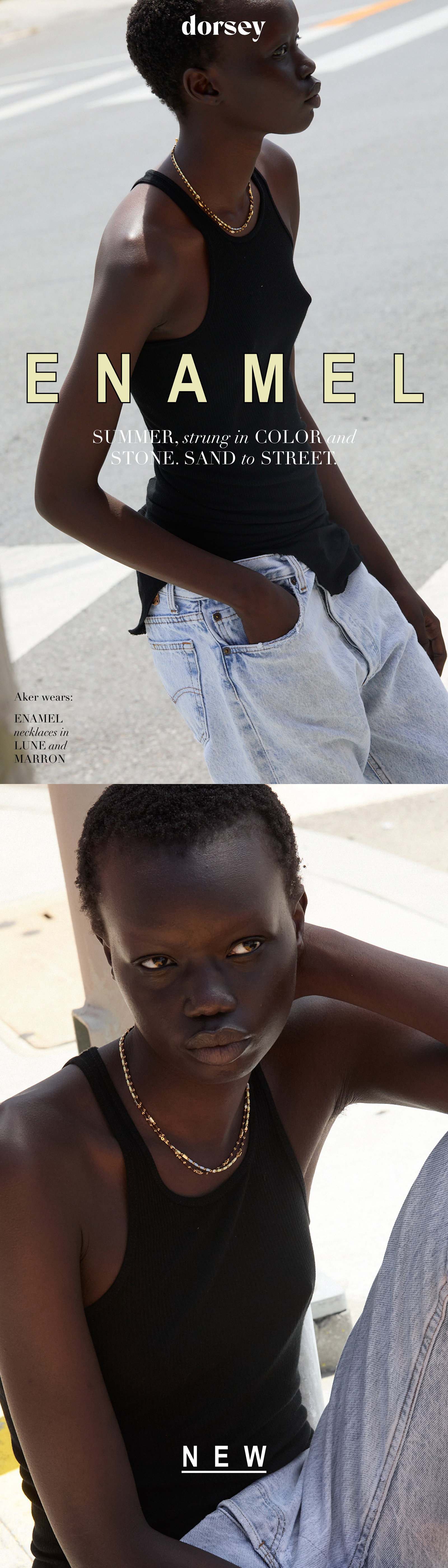 Summer, strung in color and stone. Sand to street. Shop the enamel collection. Aker wears: Enamel necklaces in Lune and Marron.