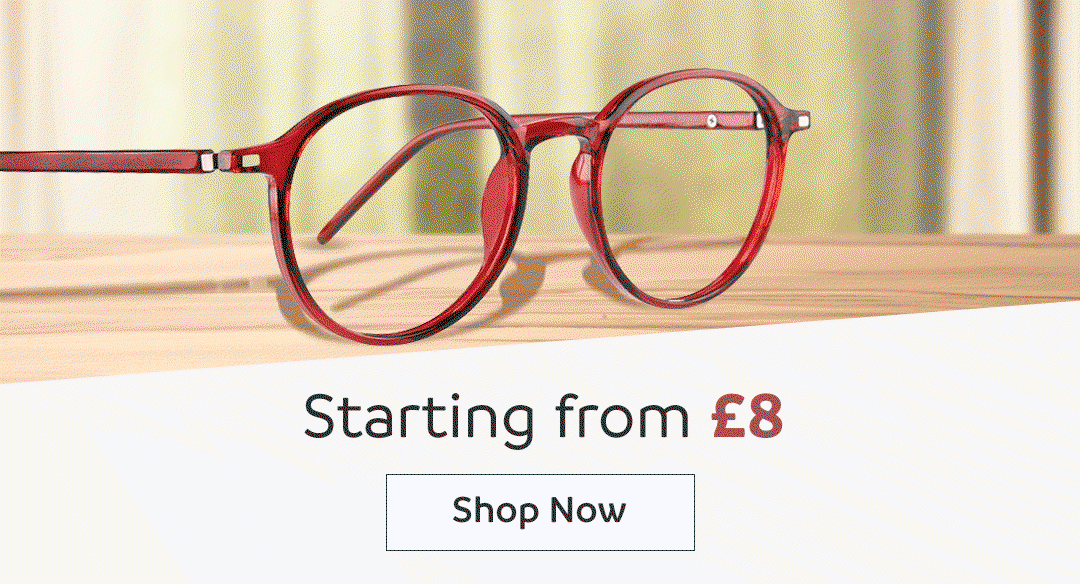 Explore our wide range of glasses starting from £8 | Shop Now