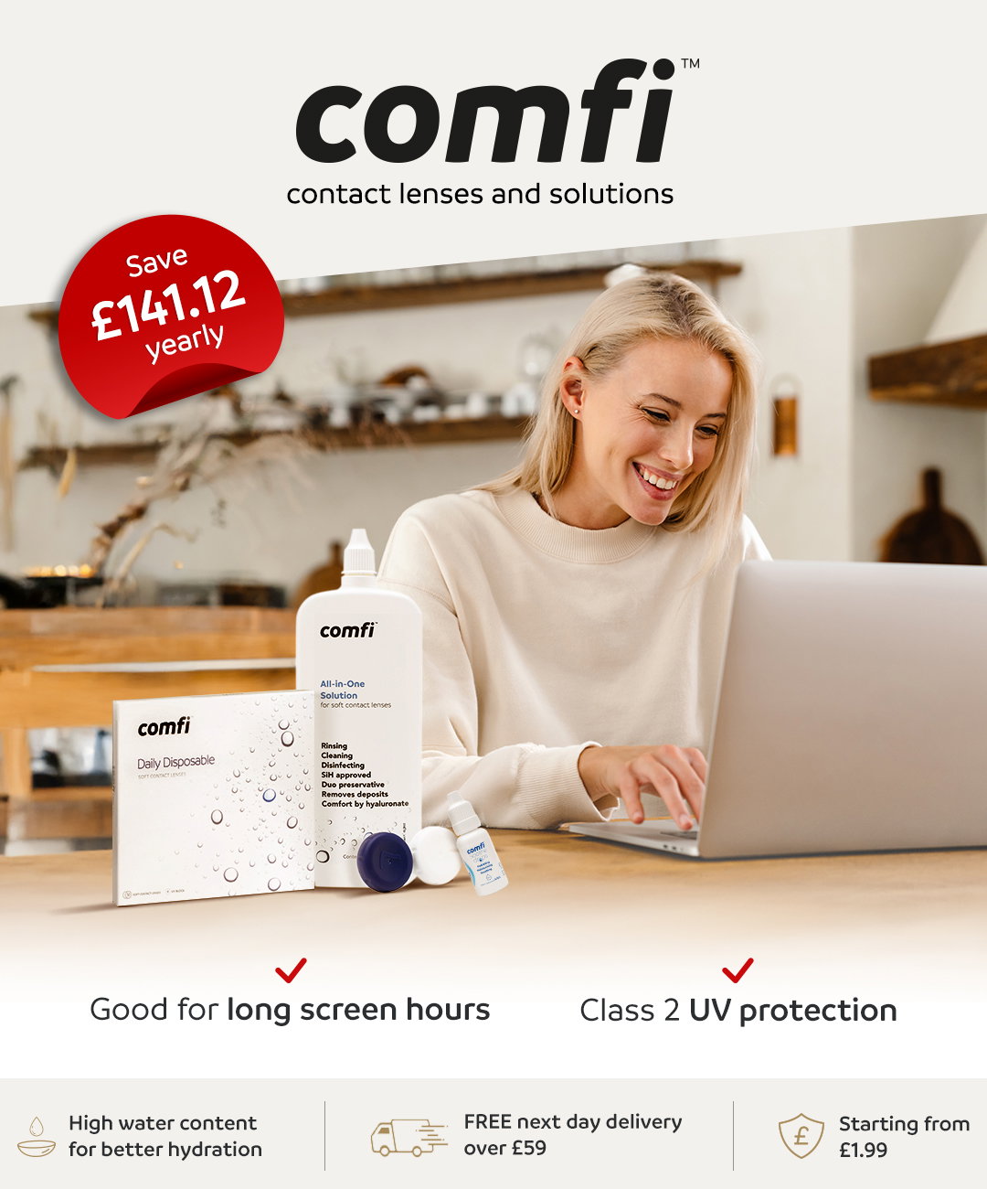 comfi contact lenses and solutions | Save £141.12 yearly | High water content for better hydration | FREE next day delivery over £59 | Starting from £1.99| Shop comfi Now