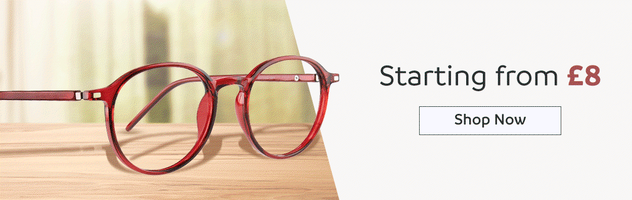 Explore our wide range of glasses starting from £8 | Shop Now
