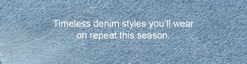 Timeless denim styles you’ll wear on repeat this season