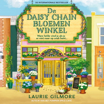 De Daisy Chain Bloemenwinkel         Door Laurie Gilmore