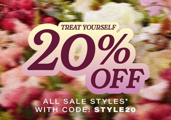 Treat yourself: extra 20% off sale