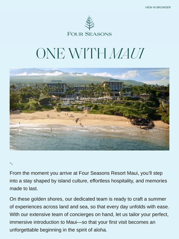 —, connect to Maui through curated summer moments