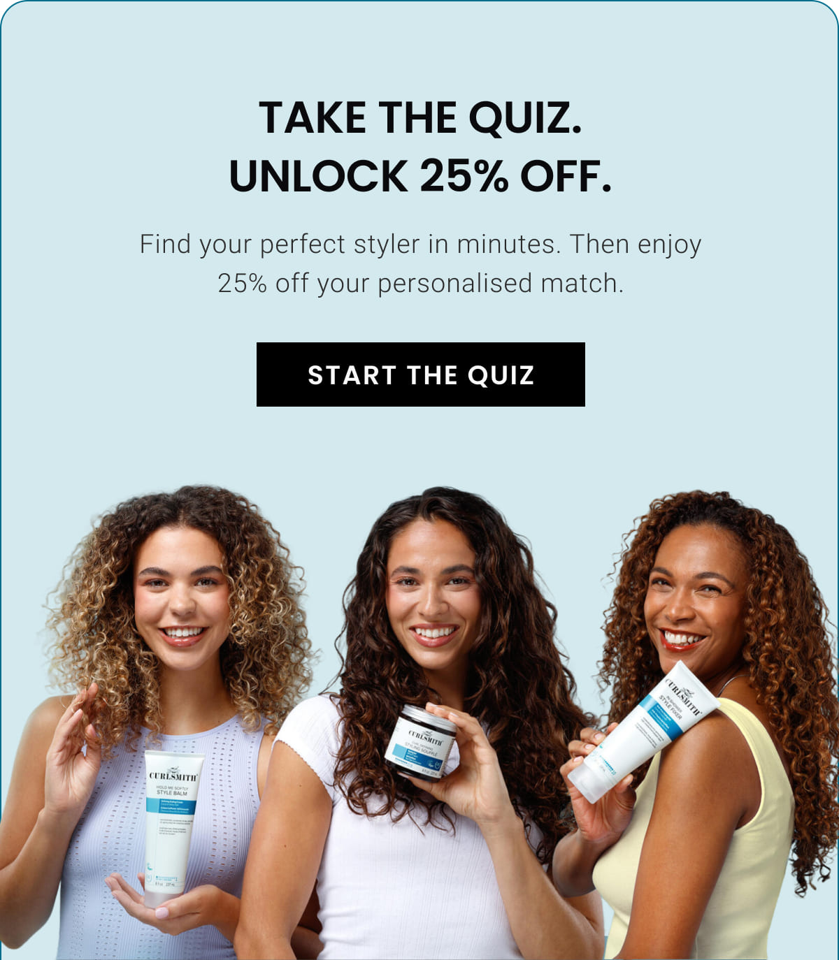 Take the quiz. Unlock 25% off.