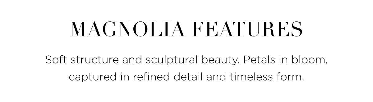 Magnolia Features