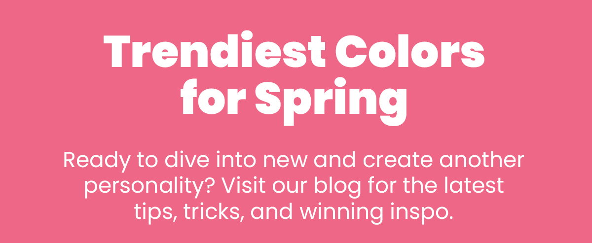 Trendiest Colors for Spring