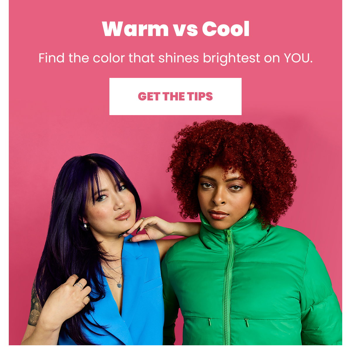 Warm vs Cool