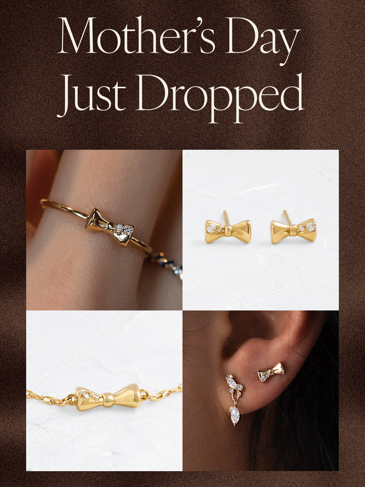 Mother’s Day Just Dropped