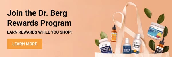 Join the Dr. Berg Loyalty Program - Earn rewards while you shop!