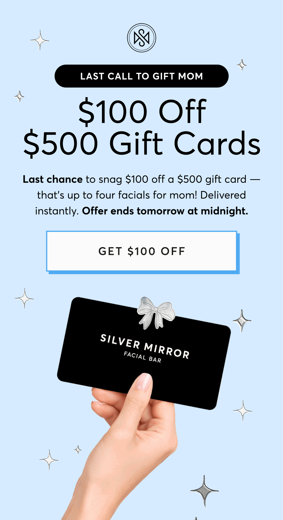 Need a last-minute Mother’s Day gift? Enjoy $100 off a $500 gift card — that’s up to four facials for mom. Delivered instantly. No shipping. No waiting. Just glowing skin for mom. GET $100 OFF