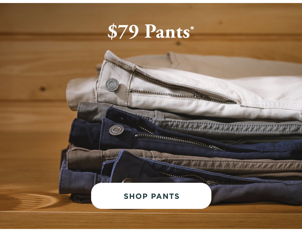 $79 Pants*