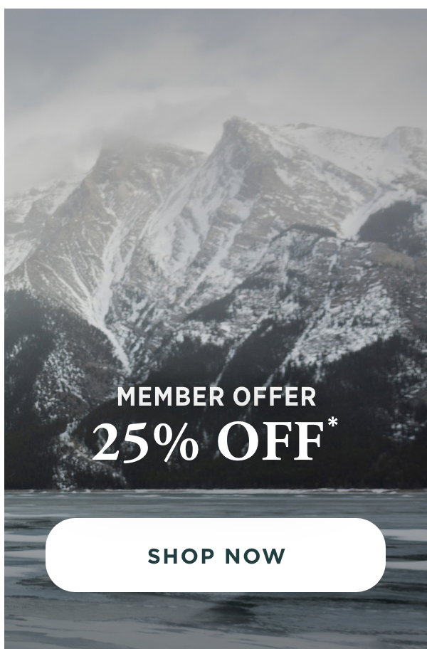 Member Offer - 25% Off Winter '26 Collection