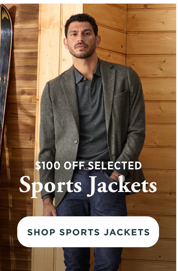 $100 Off selected Sports Jackets
