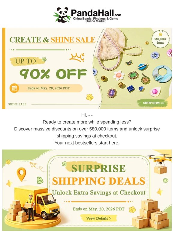 CREATE & SHINE SALE: UP TO 90% OFF + SURPRISE SHIPPING DEALS