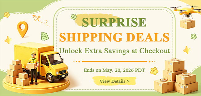 SURPRISE SHIPPING DEALS Unlock Extra Savings at Checkout