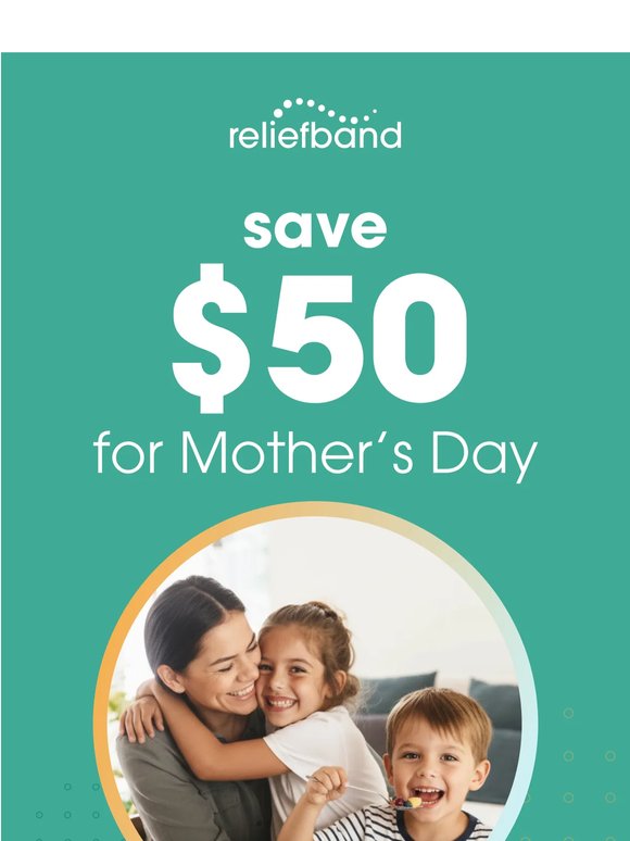 Celebrate Mom: Enjoy $50 Off Today!