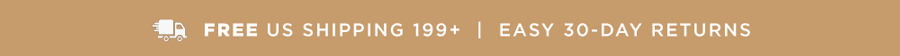 Free US Shipping 199+ | Easy 30-Day Returns