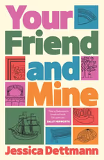 Your Friend and Mine