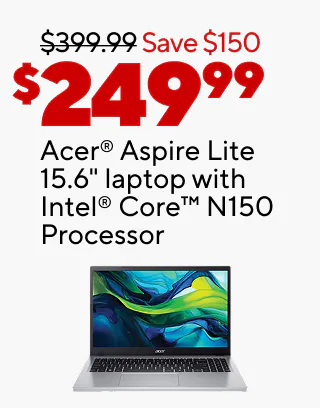 40% off custom cards, photo gifts, wrapping paper, banners, posters and yard signs
$10 off your party supplies purchase of $50 or more
As low as $9.99 for diploma and certificate holders
$249.99 Acer Aspire Lite 15.6