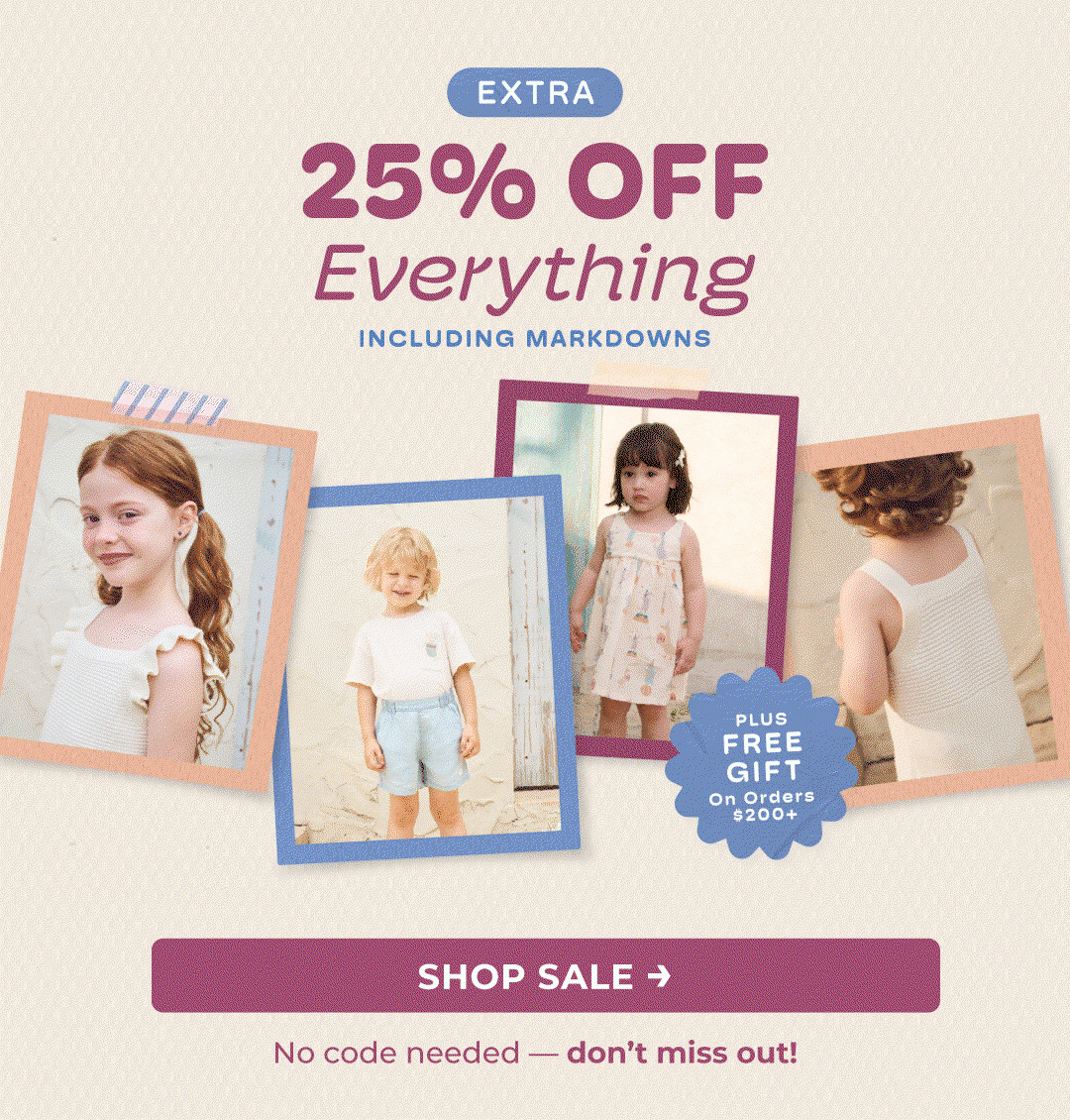 Extra 25% OFF EVERYTHING