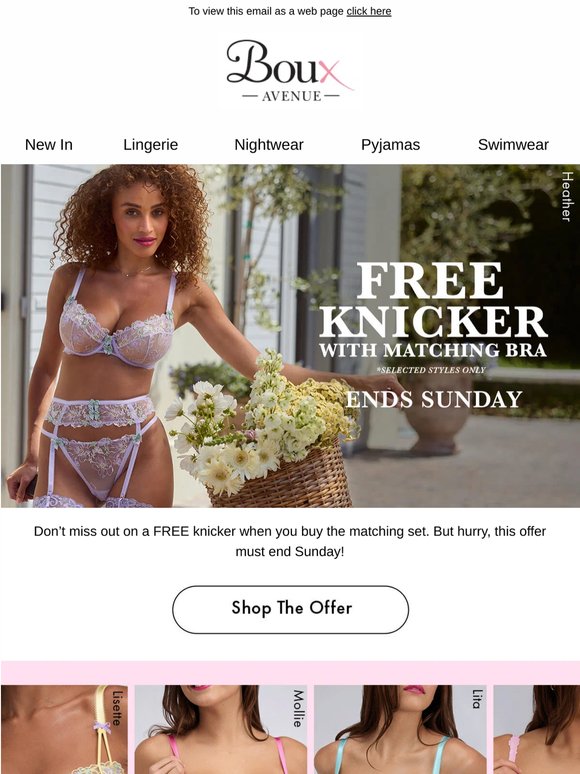 Still thinking about it? FREE knicker ends Sunday