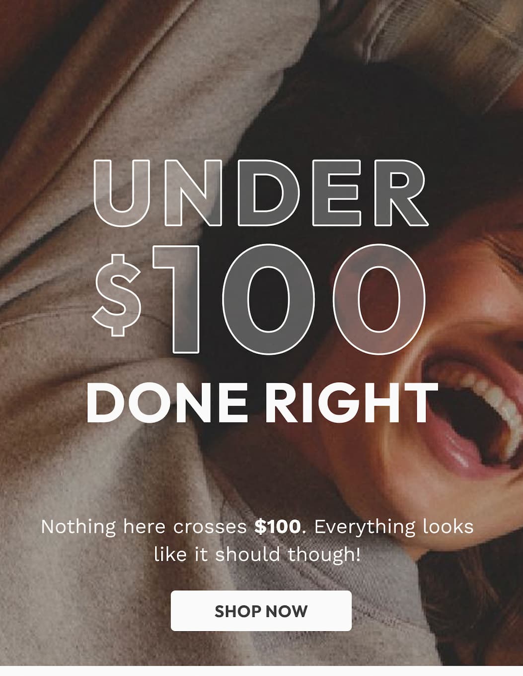 Under $100 Done Right