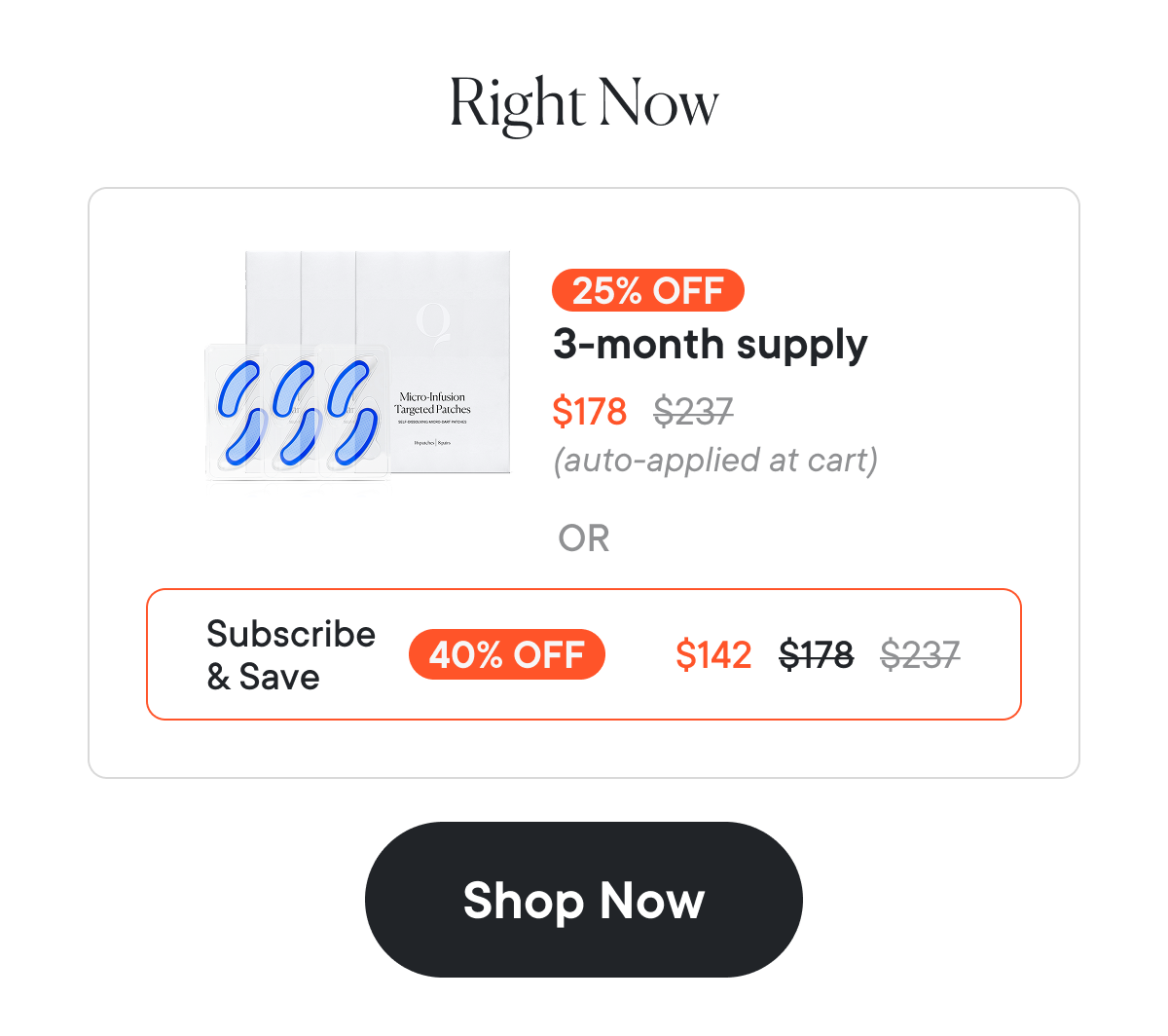 Right now, the 3-month supply is 25% OFF.
