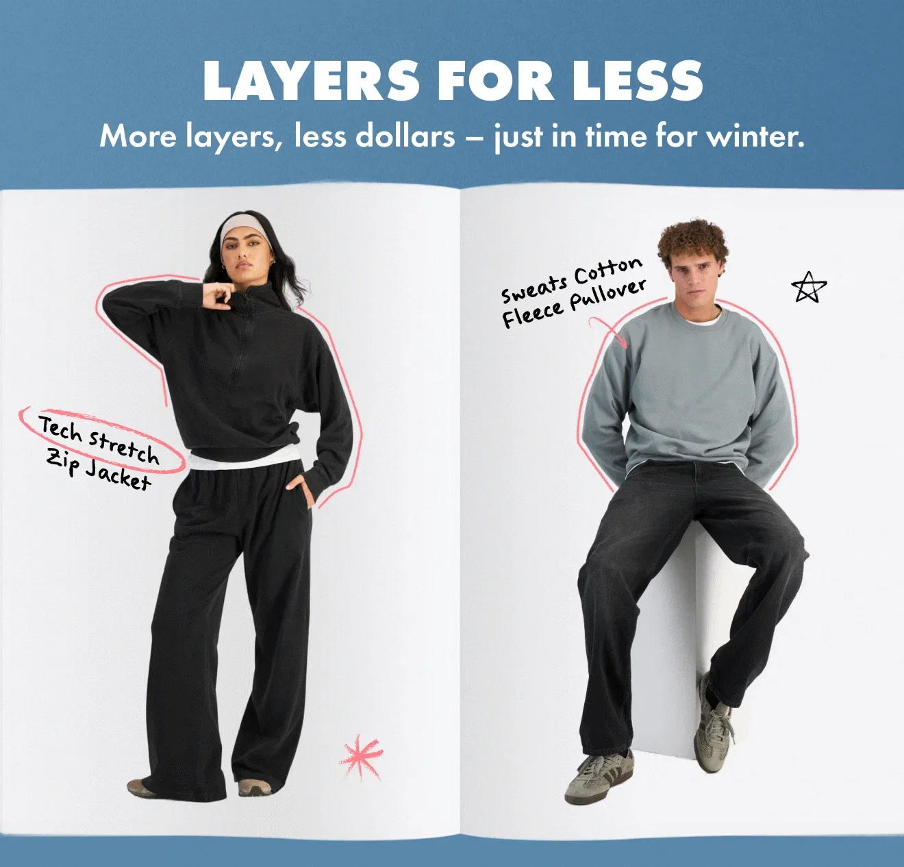 Layers for less.