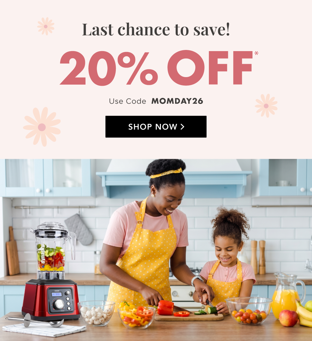 Mother's Day is Sunday, May 10! Celebrating our role models with 20% OFF. Treat the Mom in your life to essential tools for healthy living. Use code MOMDAY26. Valid through 5/11/26.