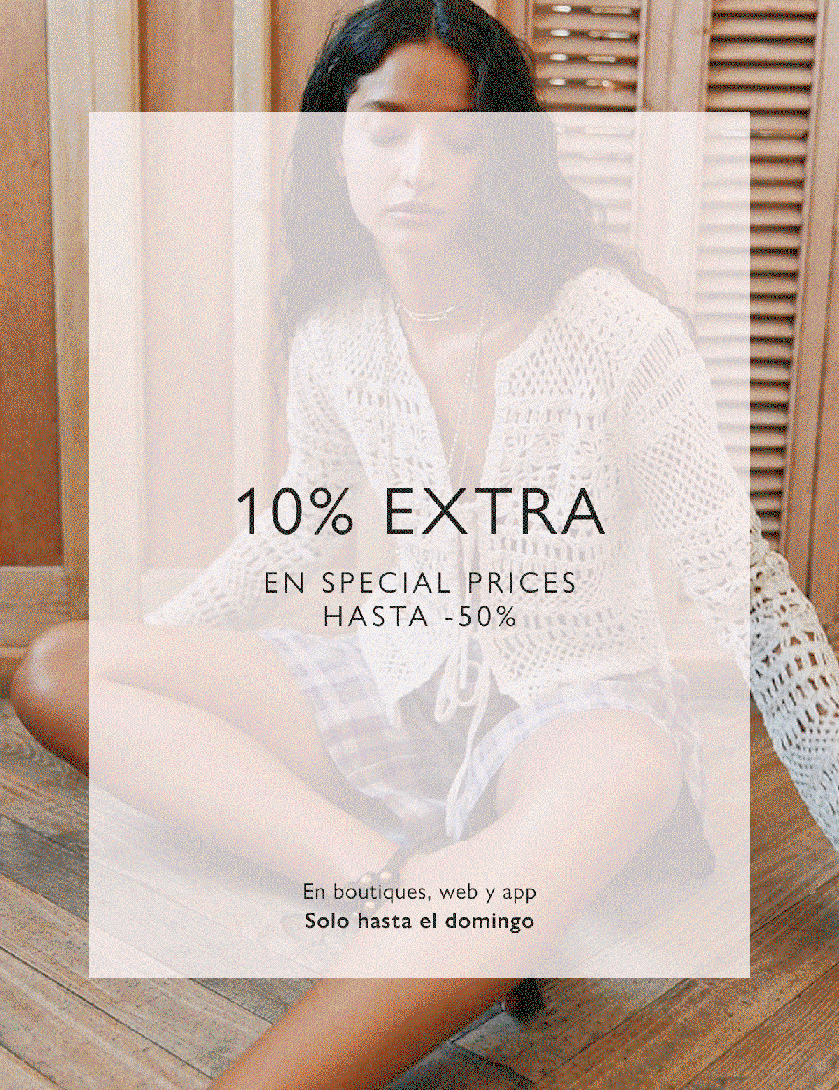 10% EXTRA en Special Prices
