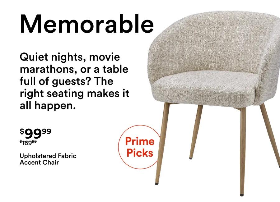 Memorable Quiet nights, movie marathons, or a table full of guests? The right seating makes it all happen.