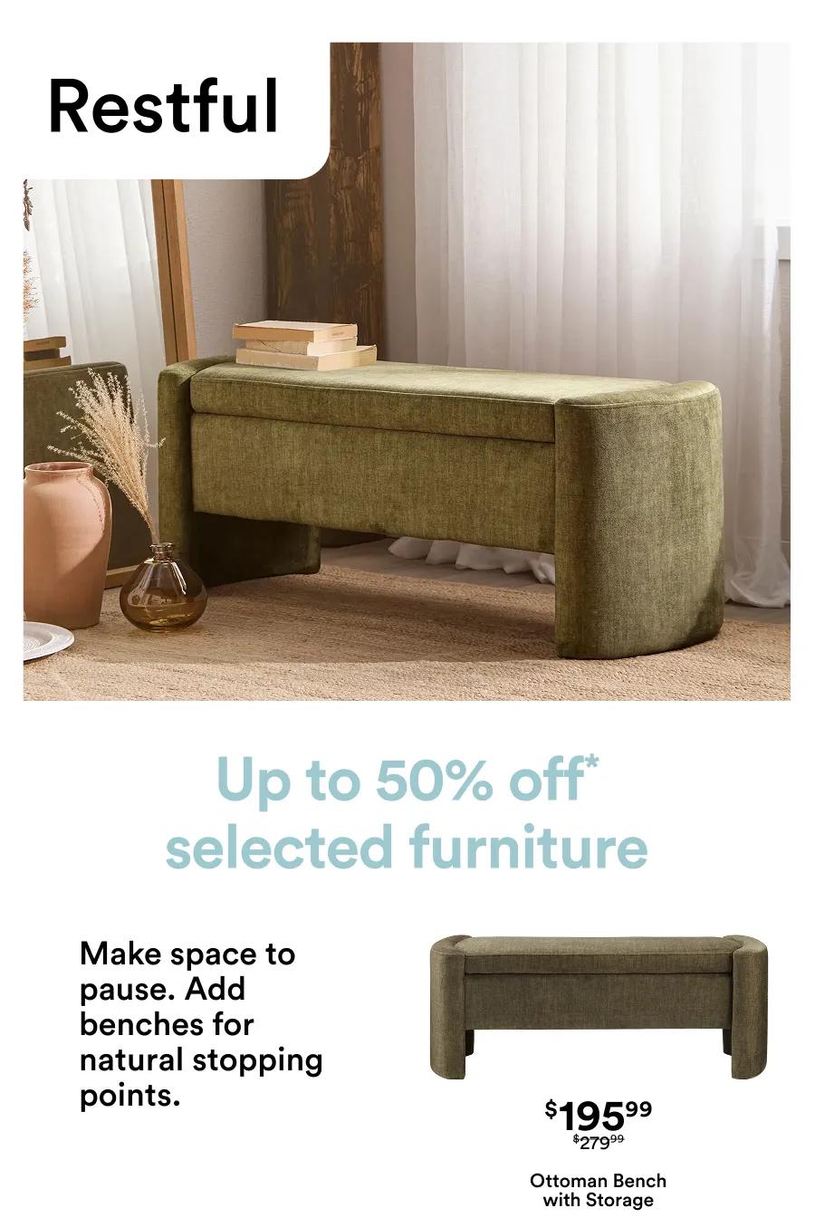 Up to 50% off* selected furniture
