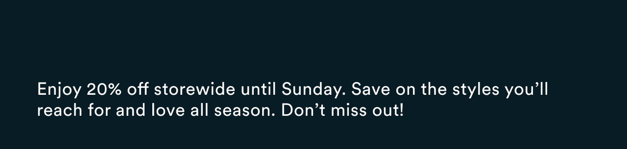 20% Off Storewide