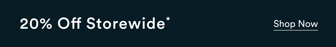 20% Off Storewide