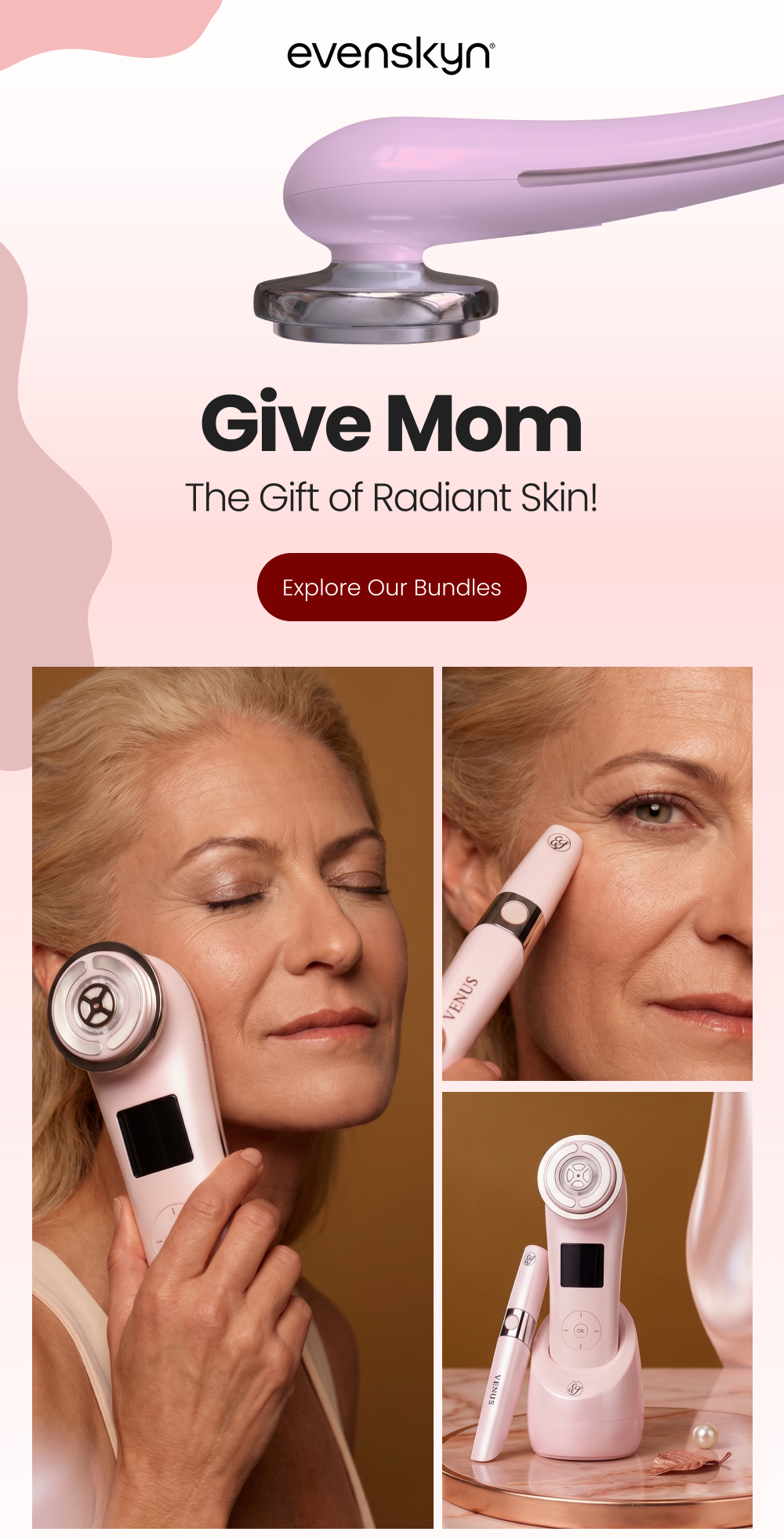 Give Mom The Gift of Radiant Skin!