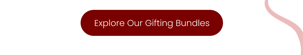 Explore Our Gifting Bundles