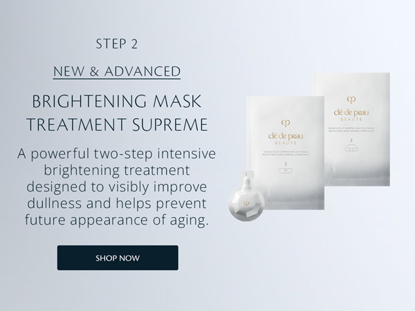 Step 2: Brightening Mask Treatment Supreme.