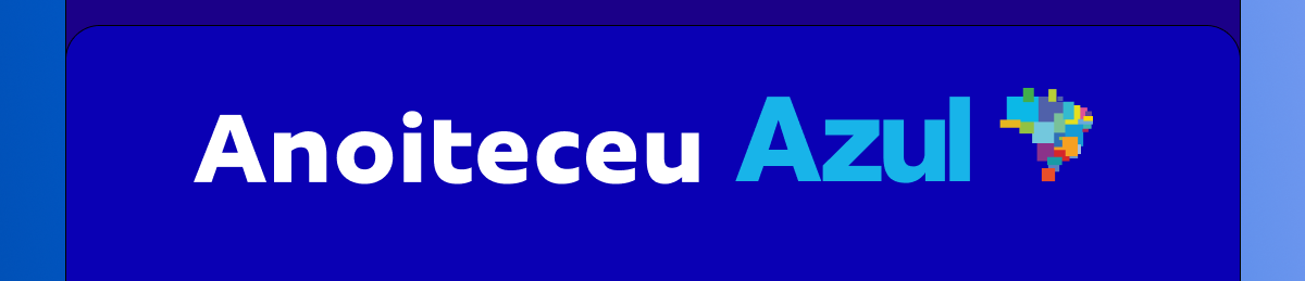 Anoiteceu Azul