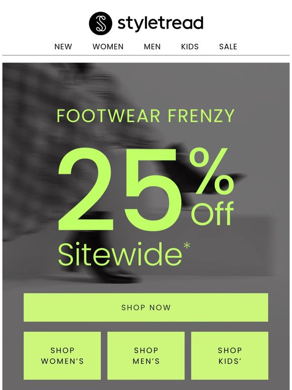25% Off Sitewide. Don't Wait.
