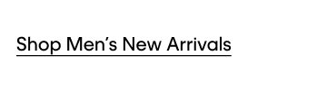 Shop Men's New Arrivals