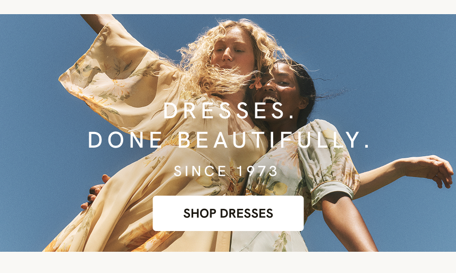 DRESSES DONE BEAUTIFULLY SHOP DRESSES