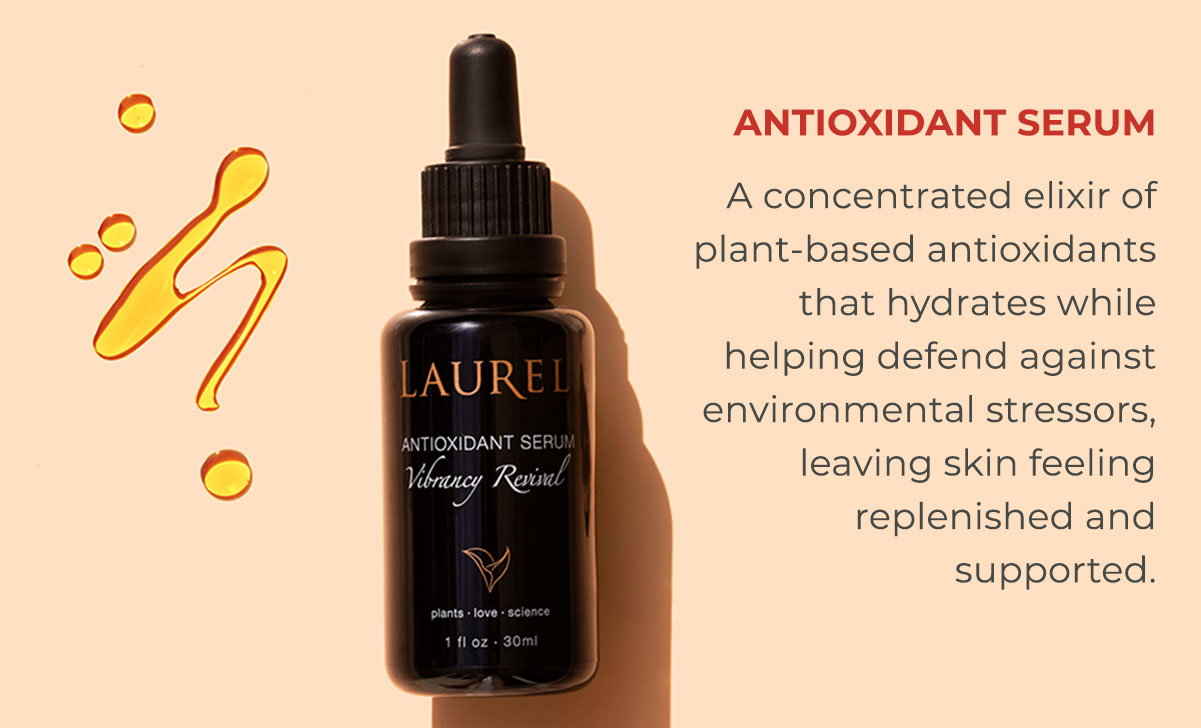 Laurel Skin Antioxidant Serum