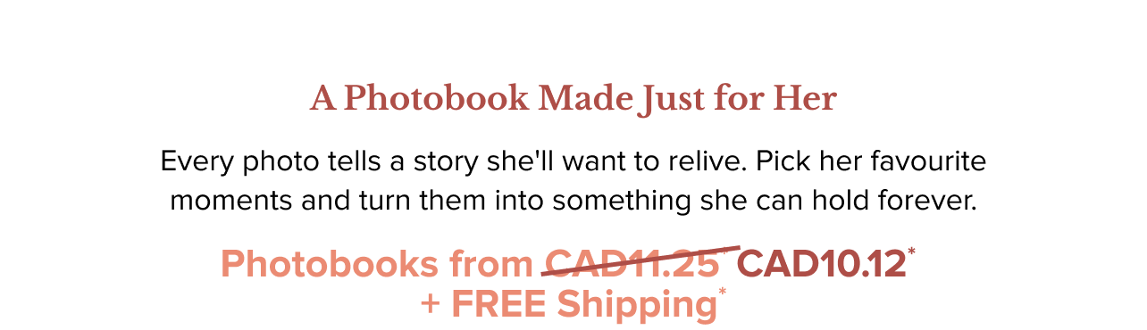 A Photobook Made Just for Her, from $10.12 with Free Shipping*