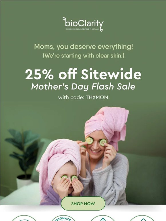 25% off Mother’s Day Flash Sale 💐💝