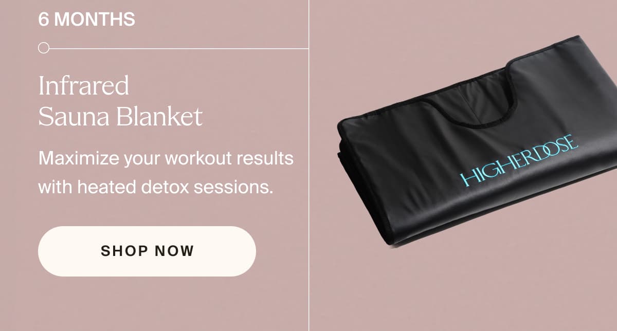 6 months | Infrared  Sauna Blanket | Maximize your workout results with heated detox sessions. | shop now