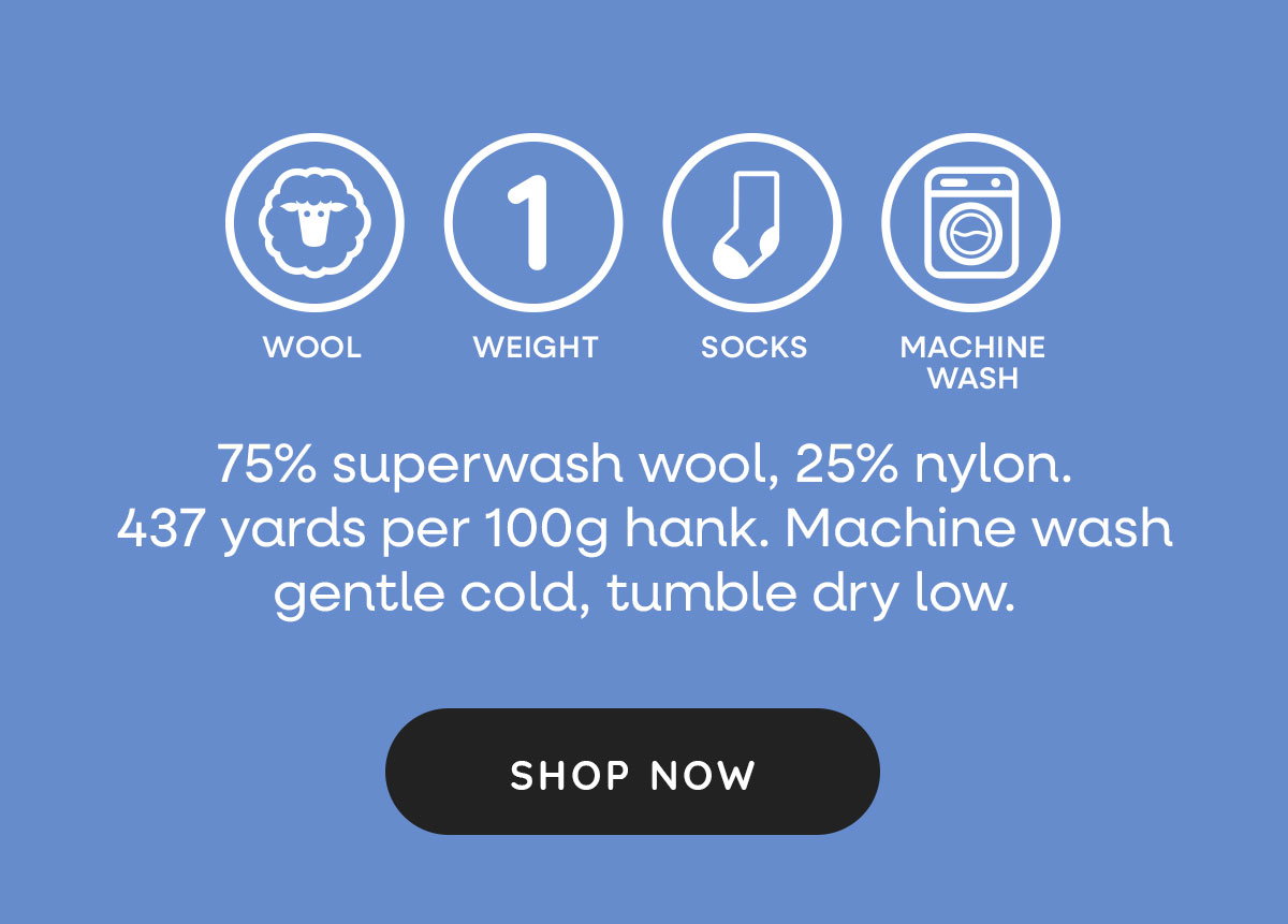 74% superwash wool, 25% nylon. 437 yards per 100g hank. Machine wash gentle cold, tumble try low. Shop Now >>