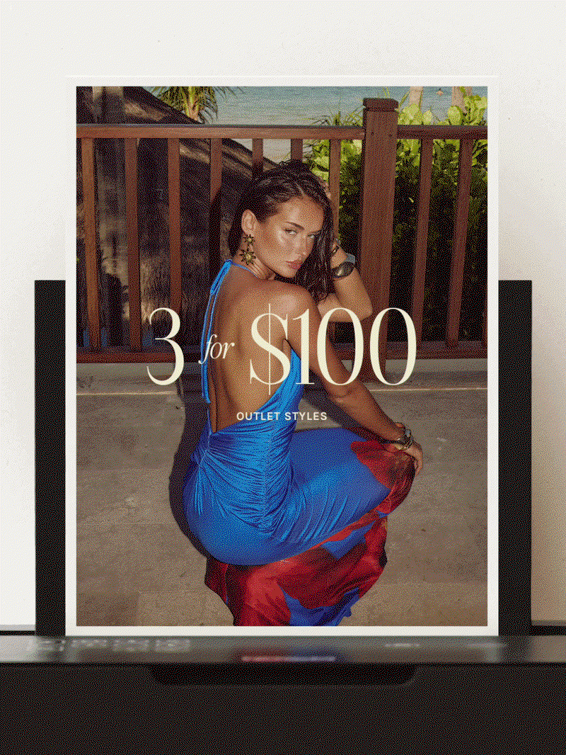 3 FOR $100 | SHOP NOW